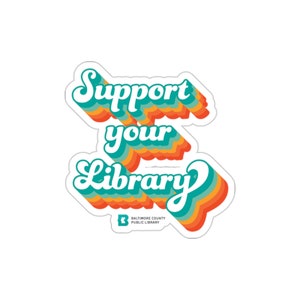 Support Your Library Die-Cut Sticker