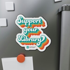 Support Your Library Die-Cut Magnet