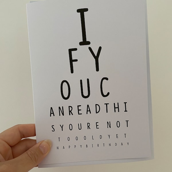 If you can read this you are not too old yet Birthday Card | Old Birthday Card | Funny Cards