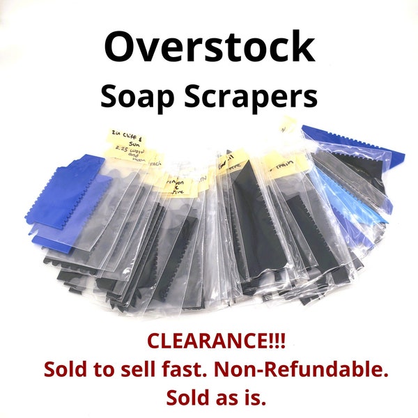 Overstock Soap Scrapers. Discounted Soap Scrapers. Clearance Soap Scrapers. Sold to sell fast. Non-Refundable. Sold as is.