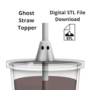 STL for Ghost Straw Topper, Ghost Topper, Halloween Straw Topper, Fall Straw Topper, STL File for 3D Printer Digital Download FDM Printer