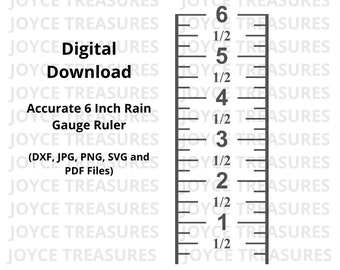 6 inch Accurate Ruler Rain Gauge (DXF, Jpg, Png, SVG and PDF Files) Digital Download (Tick Lines 1 inch 1/2 inch, and 1/4 inch)