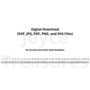 30 cm Accurate Ruler with Numbers, lines up (DXF, Jpg, Png, SVG and PDF Files) Digital Download (Tick Lines 1 cm 1/2 cm, 1 mm, Numbers)
