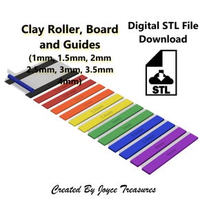 May include: A digital STL file download for a clay roller, board, and guides. The image shows a clay roller with a blue handle and a series of colored guides ranging from 1mm to 4mm in thickness. The text on the image says "Created By Joyce Treasures."