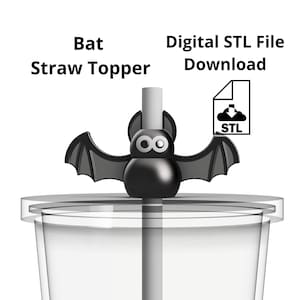Straw Topper STL Bat Straw Topper, STL File for 3D Printer (Halloween, Fall, Seasonal) (Digital Download) FDM Printers