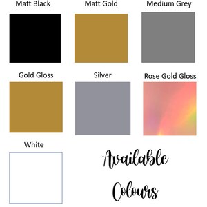 May include: A chart showing available colors for a product. The colors include Matt Black, Matt Gold, Medium Grey, Gold Gloss, Silver, Rose Gold Gloss, and White.