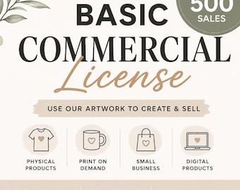 Basic Commercial License | Up to 500 Sales, Clipart, Print on Demand, Digital Products