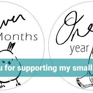 May include: Two round white stickers with black illustrations and text. The first sticker features two birds and the text "Eleven Months". The second sticker features a polar bear and the text "One year". Both stickers have a teal banner at the bottom that says "Thankyou for supporting my small business".