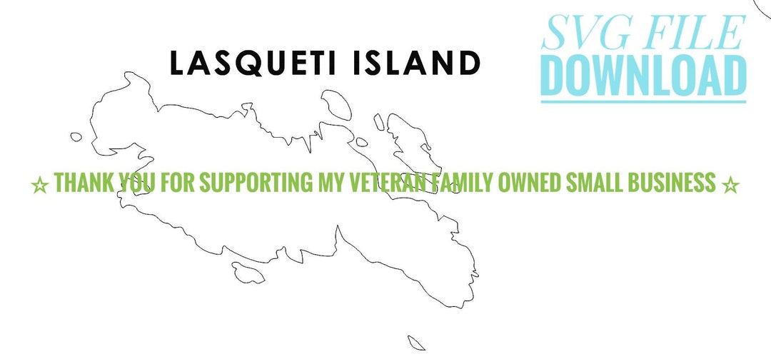 LASQUETI ISLAND Map Outline SVG Only File Instant Download Etsy