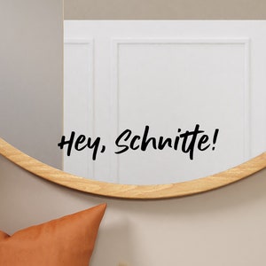 Spiegelsticker "Hey, Schnitte!" Spiegel Aufkleber Glassticker Vinylsticker schwarz weiß gold