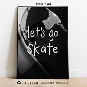 Let&#39;s Go Skate Wall Art Black and White Skateboard Poster Skateboard Wall Art Dorm Decor Boy Skateboarding Living Room Art Digital Download