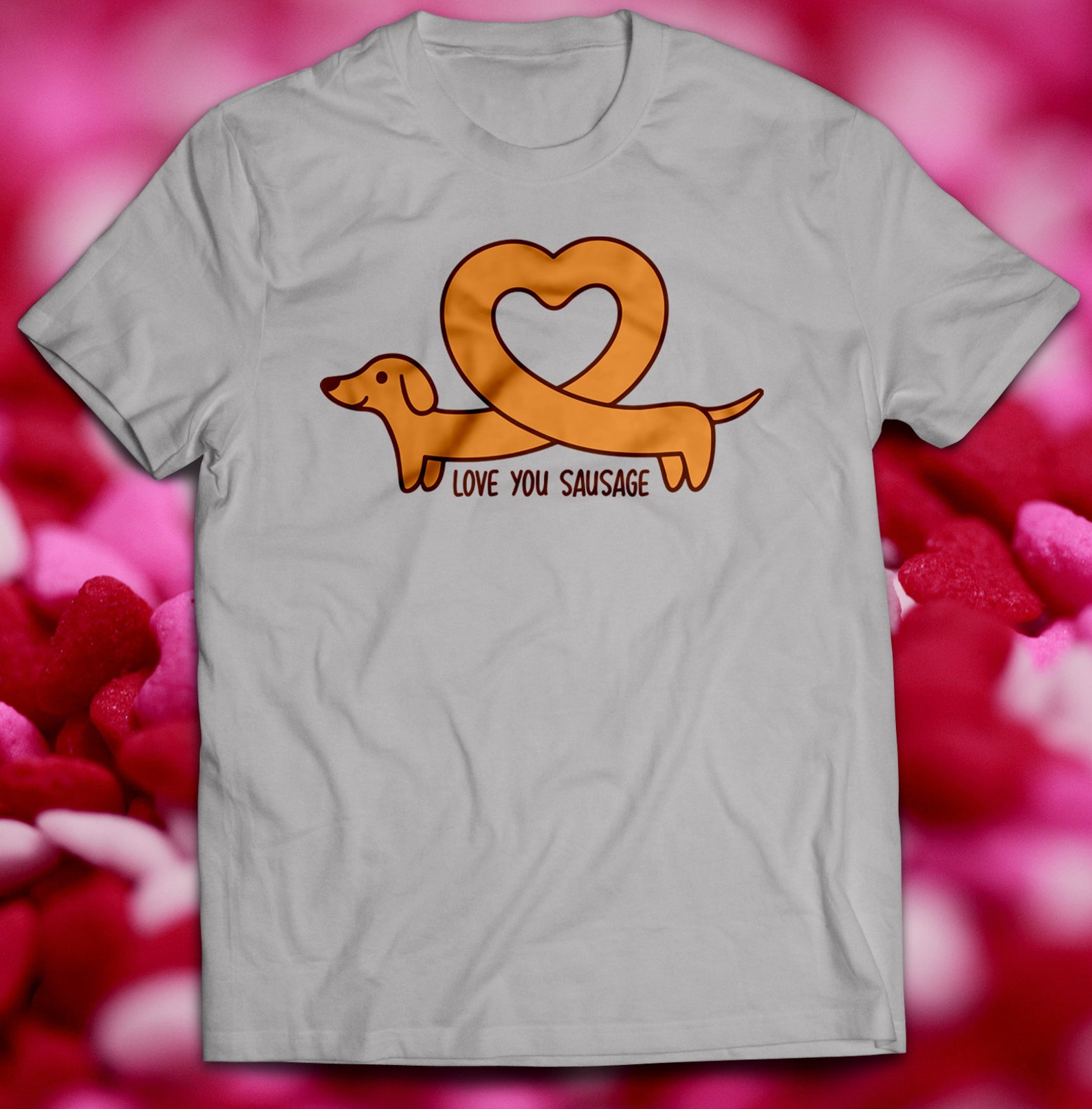 Love You Sausage TShirt Sausage Dog Cute Valentine's Etsy