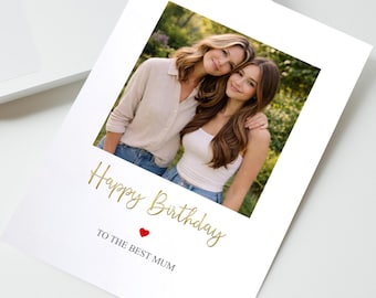 Personalised Photo Birthday Card for Mum, Custom Gift for Mum, Happy Birthday Mum Card, Card from Daughter, Card from Son, Mum Birthday Gift