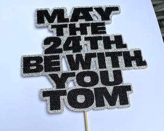 Galaxy Theme Cake Topper - May the 4th be with you - Any Age - Personalised Galaxy Font - Birthday