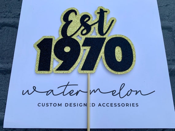 Double Layer Glitter Cake Topper 'Est 1970' or ANY YEAR