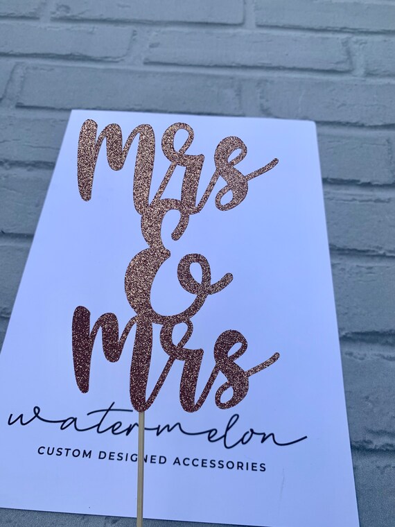 Mrs & Mrs Cake Topper - Weddings - Anniversaries - Love