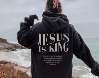 Jesus is king sweatshirt Jesus hoodie Christian hoodie Christian merch Christian clothes Christian streetwear Gospel shirt Jesus clothes