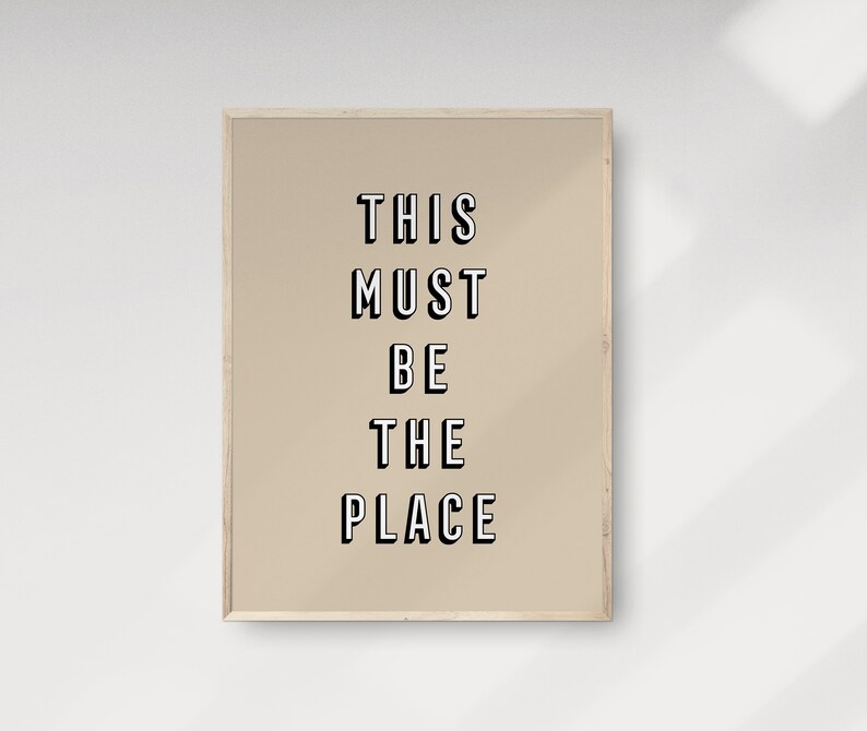 This Must Be the Place Wall Art Inspirational Quote Prints Etsy