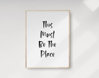Arte mural "Este debe ser el lugar", impresiones con citas inspiradoras, póster tipográfico, decoración de pared motivacional, caligrafía en tinta, impresión de letras de canciones