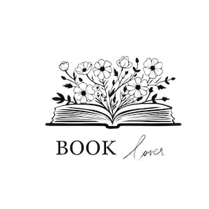 Könnte beinhalten: Schwarz-weiß-Illustration eines offenen Buches, aus dem Blumen wachsen. Der Text "BOOK lover" befindet sich unter dem Buch.