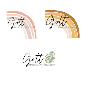 May include: Three graphic designs featuring the black text Gott HÄLT SEINE VERSPRECHEN!. Two designs show a semi-circular rainbow in muted pinks or earthy tones. The third design displays the text next to a green palm leaf illustration.