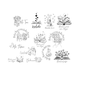 May include: A series of black and white illustrations depicting books, flowers, and butterflies. Text includes "Me Time," "leseliebe," "Book Lover," and "Bücher sind wie Magie." The designs are suitable for book lovers.