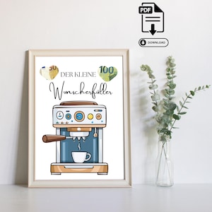 Geldgeschenk Happy Birthday - Last Minute Geschenk - Geldgeschenk zum Ausdrucken Sofort PDF Download Geburtstag Wunscherfüller Kaffemaschine