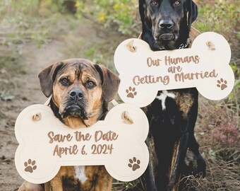 Save the Date Signs, Our Humans are Getting Married Sign, Pet save the Date Signs, Dog Photo Prop Sign, Engagement Photo Signs, Dog Bone