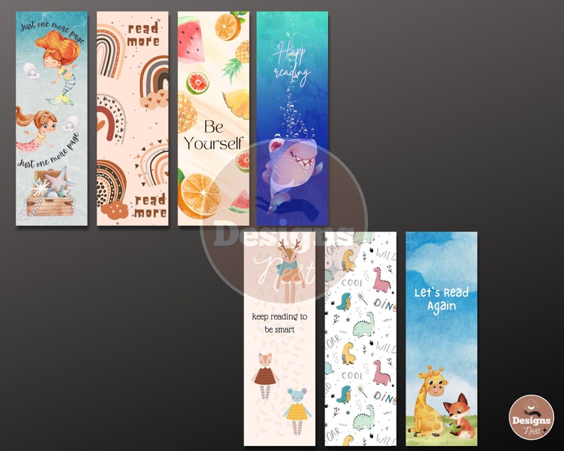 May include: A collection of colorful bookmarks with various designs. One features mermaids, another rainbows, and a third with fruit. Other bookmarks include a shark, dinosaurs, and a giraffe and fox. Text includes "Just one more page" and "Be Yourself."