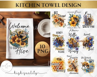 May include: A set of 10 digital kitchen towel designs featuring bees, flowers, and honeycomb patterns. The designs include phrases like "Welcome to our Hive", "Honey Bees & Flowers", "Sweet as Can", and "Bee Awesome".