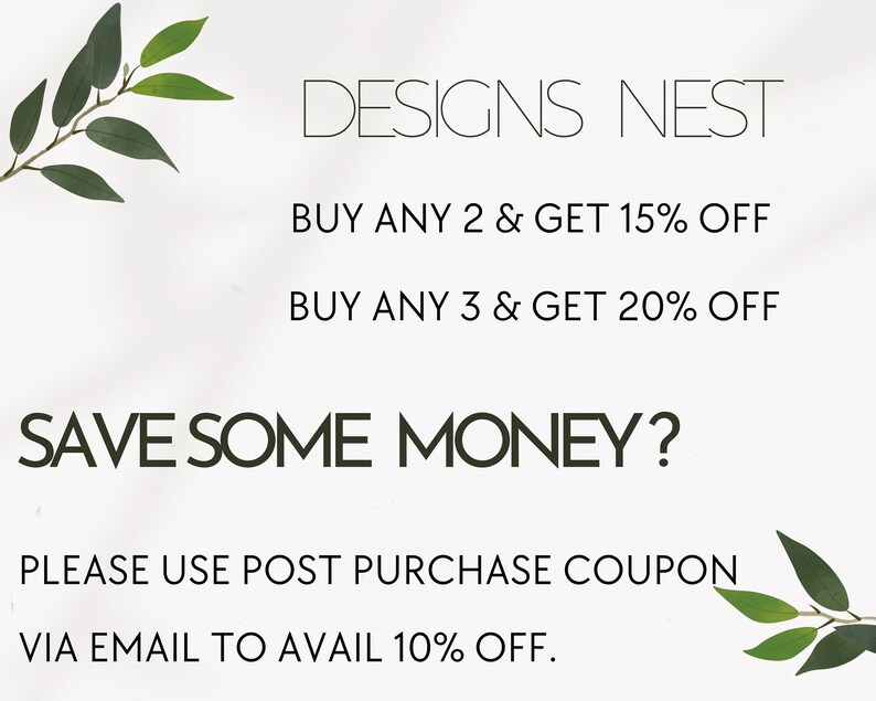 May include: White background with the text "DESIGNS NEST". The text offers discounts: Buy any 2 and get 15% off, buy any 3 and get 20% off. The text "SAVE SOME MONEY?" is also present. Green leaves are in the corners.