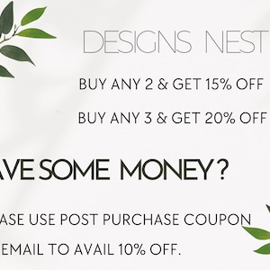 Peut inclure: Une affiche graphique blanche avec le texte DESIGNS NEST, BUY ANY 2 & GET 15% OFF, BUY ANY 3 & GET 20% OFF, SAVE SOME MONEY?, et PLEASE USE POST PURCHASE COUPON VIA EMAIL TO AVAIL 10% OFF, orn&eacute;e d'illustrations de feuilles vertes.