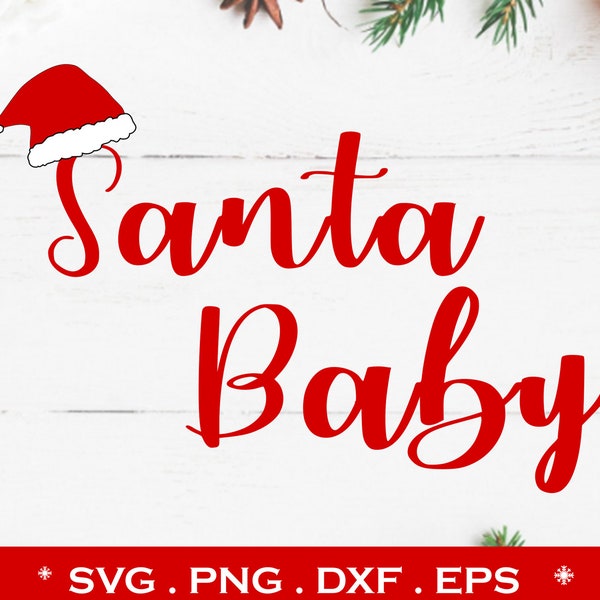 Santa Baby SVG - Santa Hat svg files for Cricut Projects
