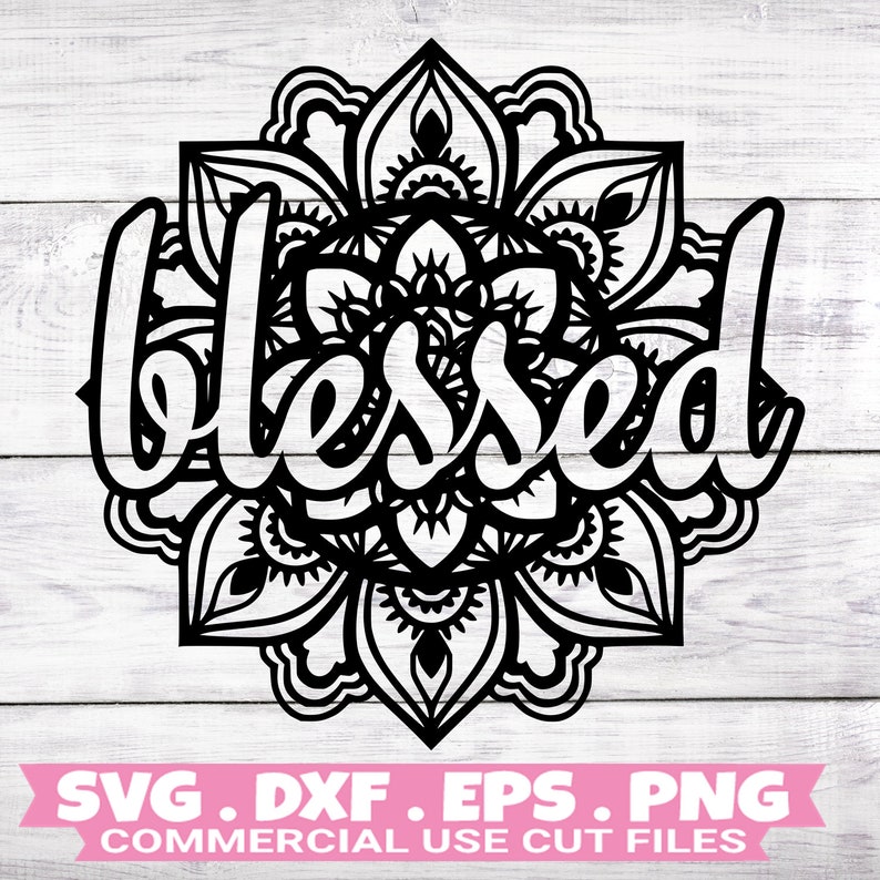 Download Art Collectibles Clip Art Svg Files For Cricut Blessed Mandala Svg Mandala Flower Svg Digital Download
