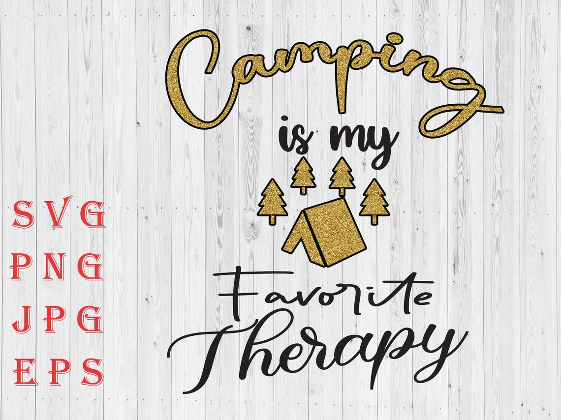 Download Camping is my favorite therapy Svg Summer Svg Travel Svg ...