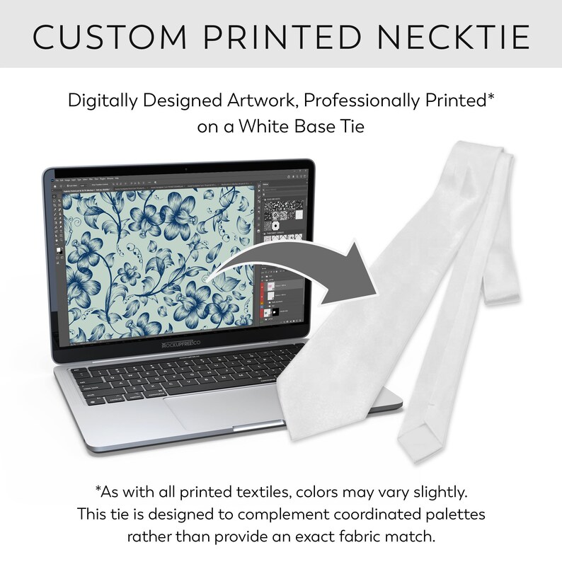 May include: A white custom printed necktie is displayed next to a laptop showing a floral design. The text on the image reads "CUSTOM PRINTED NECKTIE" and "Digitally Designed Artwork, Professionally Printed on a White Base Tie."