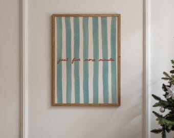 Just Five More Minutes Print: Funny Bedroom Wall Art, Blue Stripe Typography Poster (Digital Download)