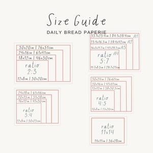 May include: A size guide from Daily Bread Paperie, featuring various rectangular frames with dimensions in inches and centimeters. The guide includes ratios like 2:3, 3:4, 4:5, and 5:7, with sizes ranging from 12x8 inches to 33.1x23.4 inches.