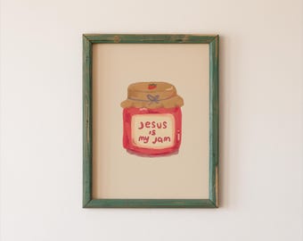 Christian Home Decor Print: "Jesus Is My Jam" Faith Quote, Bible Pun (Digital Download)