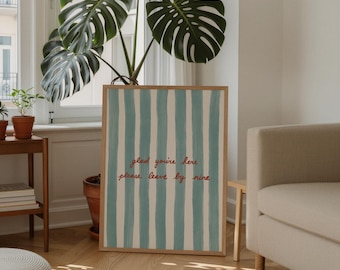 Funny Entryway Print: Glad You're Here Please Leave By 9 (Digital Download)