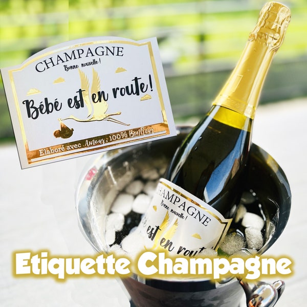 Bébé est en route : Etiquette Champagne   - annonce grossesse originale