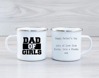 Dad of Girls personalised enamel mug,  Fathers day gift, gift for him, birthday gift, Christmas gift, enamel mug, father