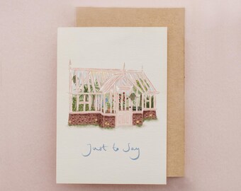 Just to Say Card, Greenhouse, Any Occasion, Gardening, Friendship Card, Everyday