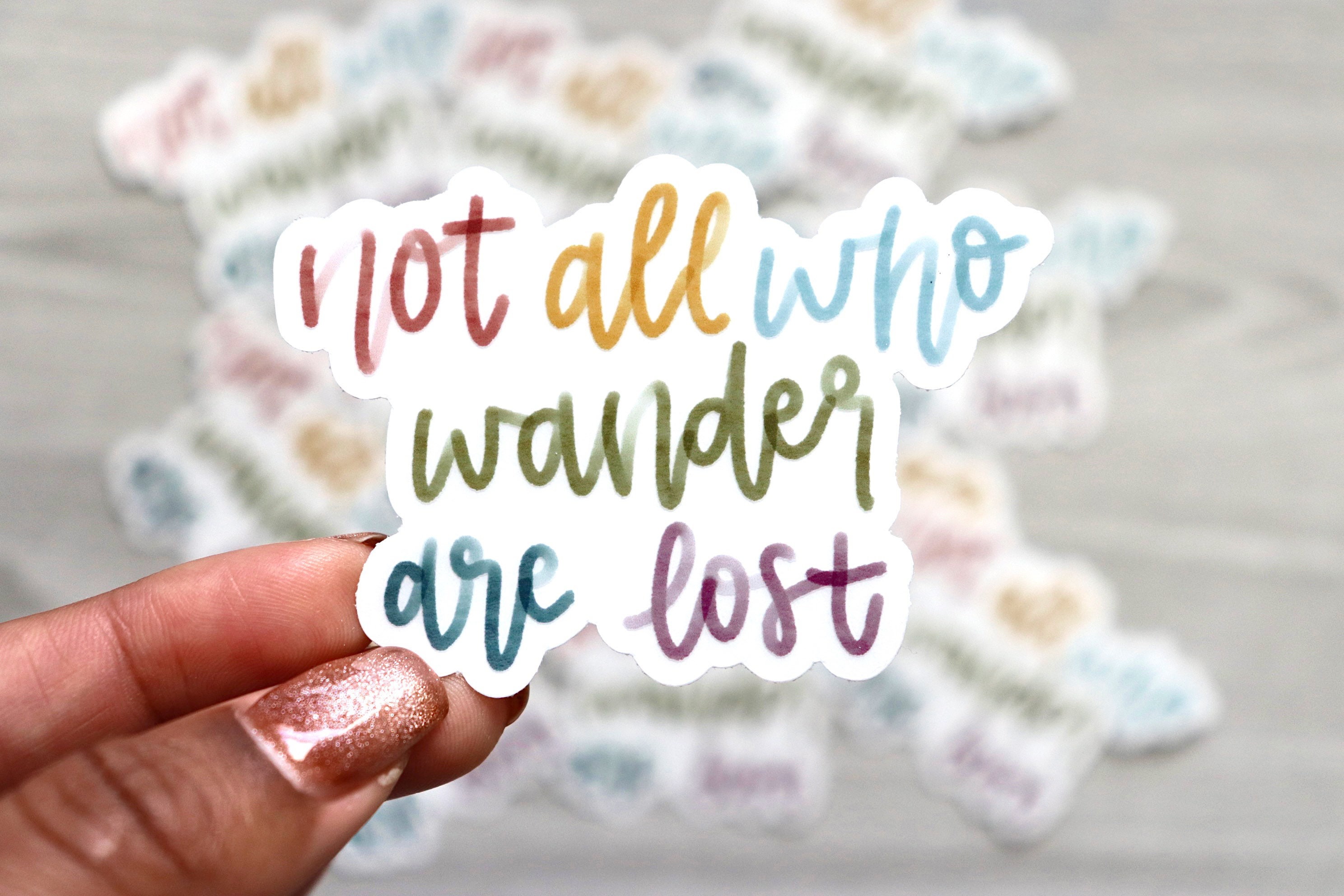 Not All Who Wander Are Lost Vinyl Sticker // Glossy - Etsy