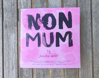 NON MUM / Comic / Zine / Poem