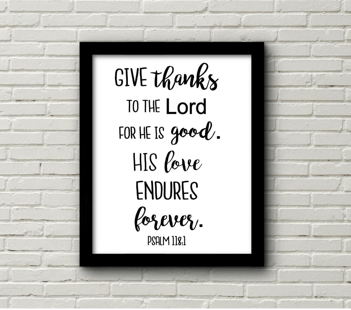 Bible Verse Printable Give Thanks to the Lord Wall Art | Etsy