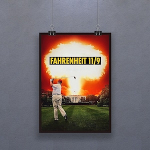 Fahrenheit 11/9 (2018) Poster American documentary Decor Art  Michael Moore Gift
