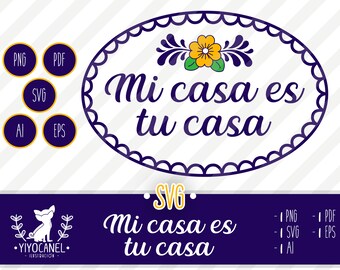 Mi Casa Es Tu Casa SVG, Talavera Tile, Mexican Home Decor (Digital Download)