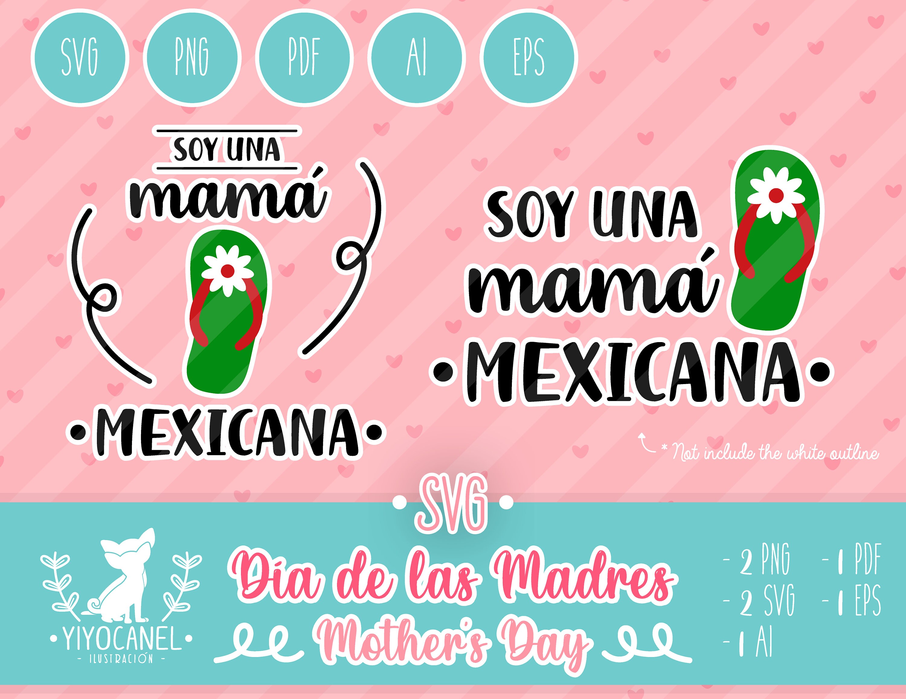 Soy Una Mamá Mexicana Svg Mothers Day Svg Mama Svg Mom - Etsy