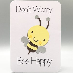 Don't Worry Bee Happy Card, süße Bienenkarte, Thinking of You Karte, Freundschaftskarte, Just Because Karte